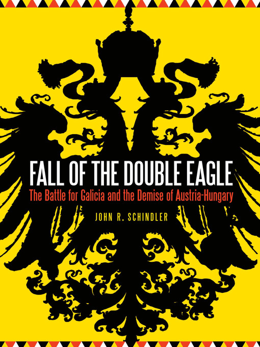 Title details for Fall of the Double Eagle by John R. Schindler - Available